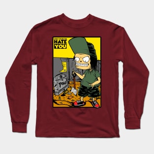 hate you Long Sleeve T-Shirt